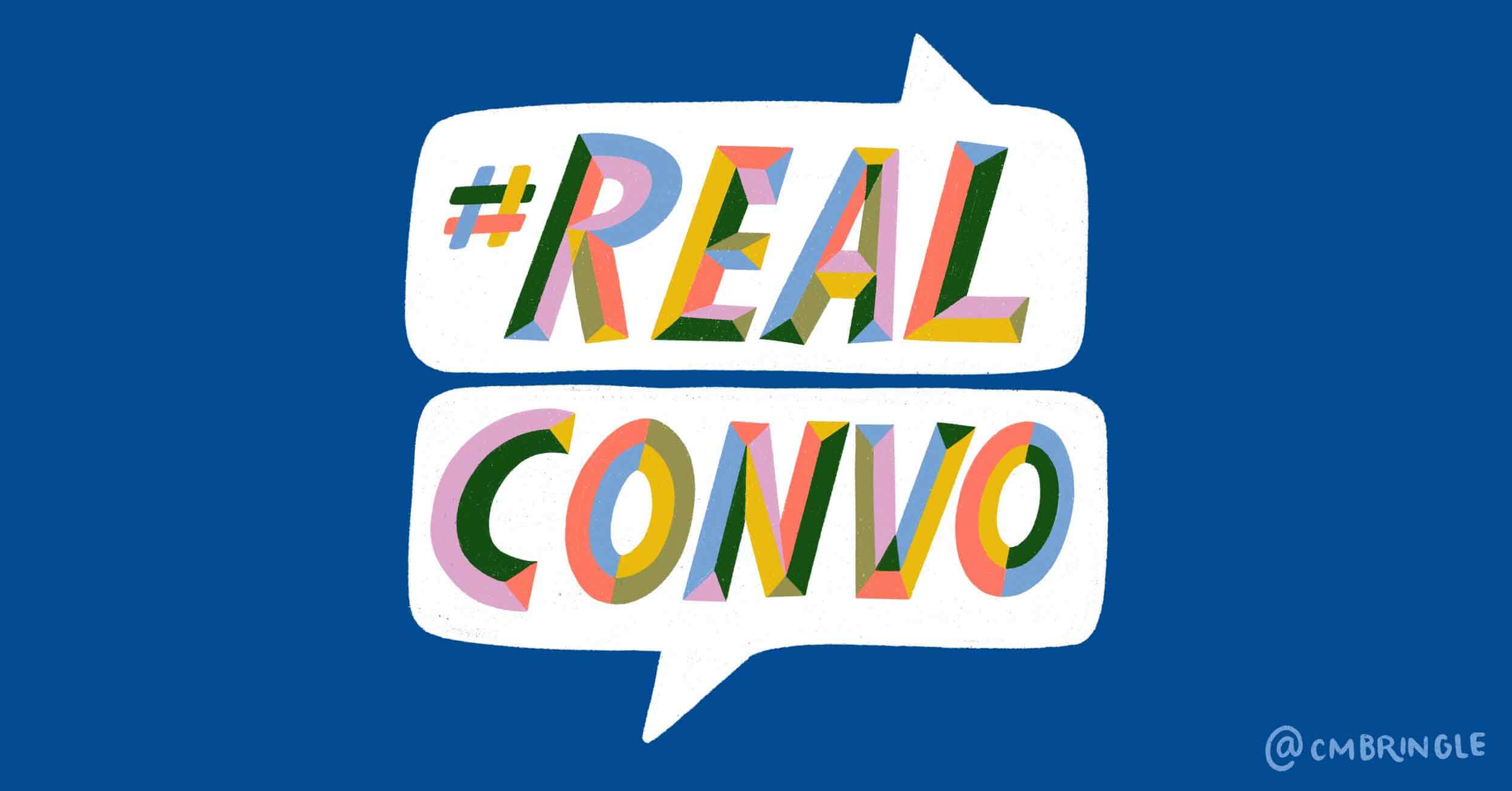 #RealConvo