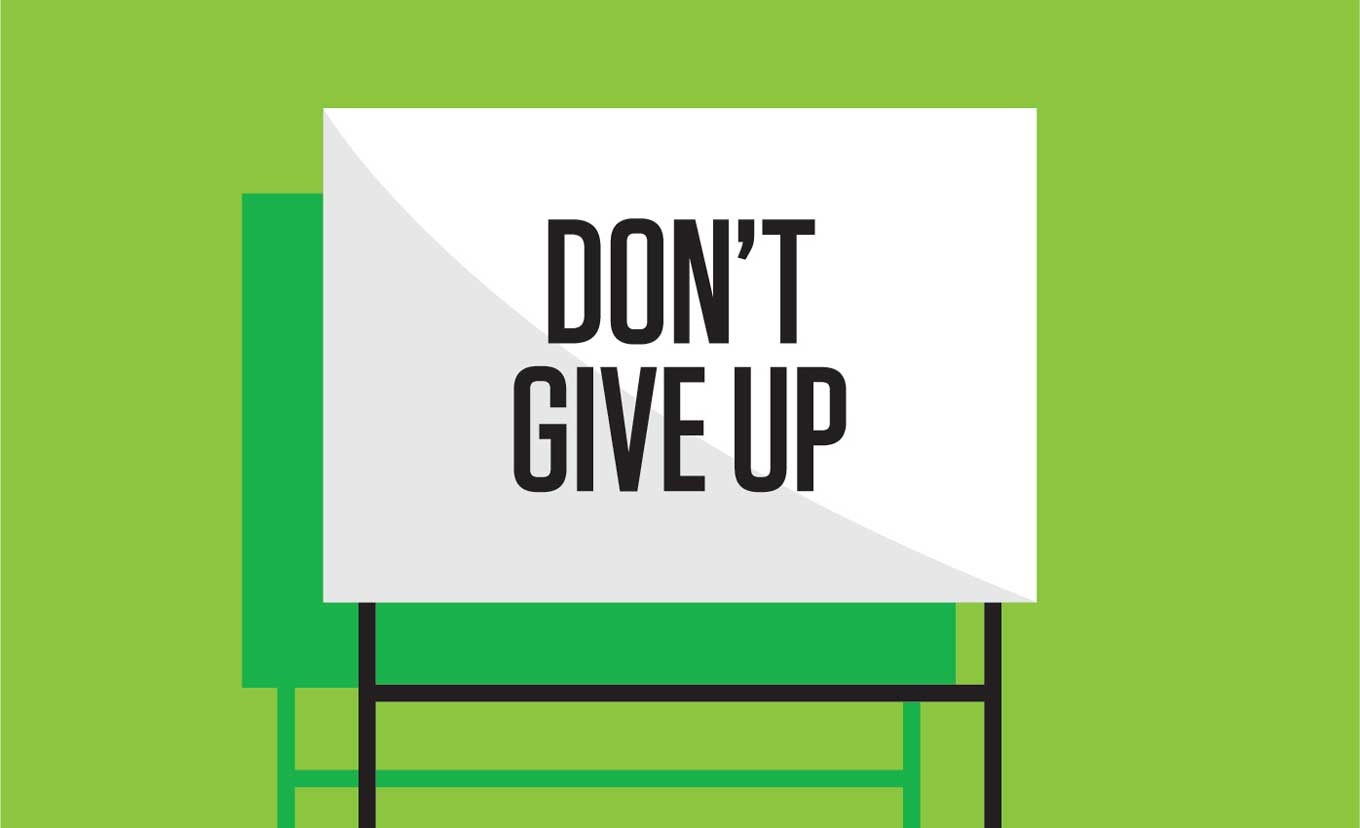 Ilustrated sign that says Don't Give Up