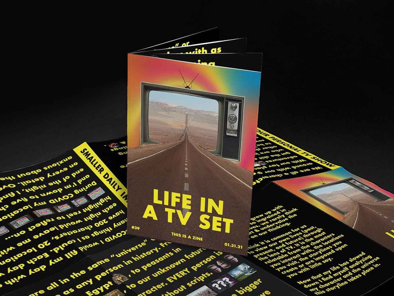 A colorful zine mockup shows a vintage TV against a gradient background and reads "Life In A TV Set."