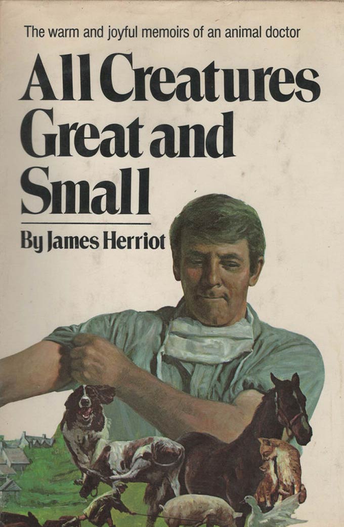 Book cover for book by James Herriot. Text reads: The warm and joyful memoirs of an animal doctor - All Creatures Great and Small