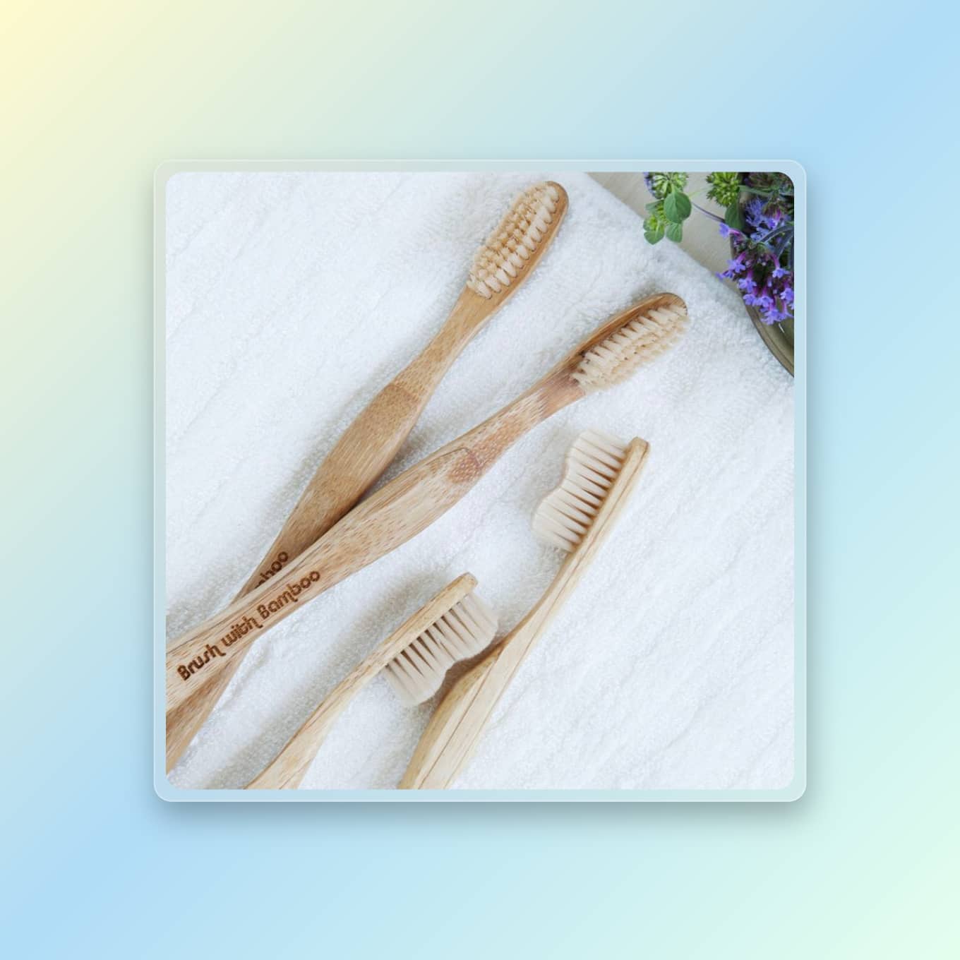 Bamboo toothbrushes that say Brush with Bamboo