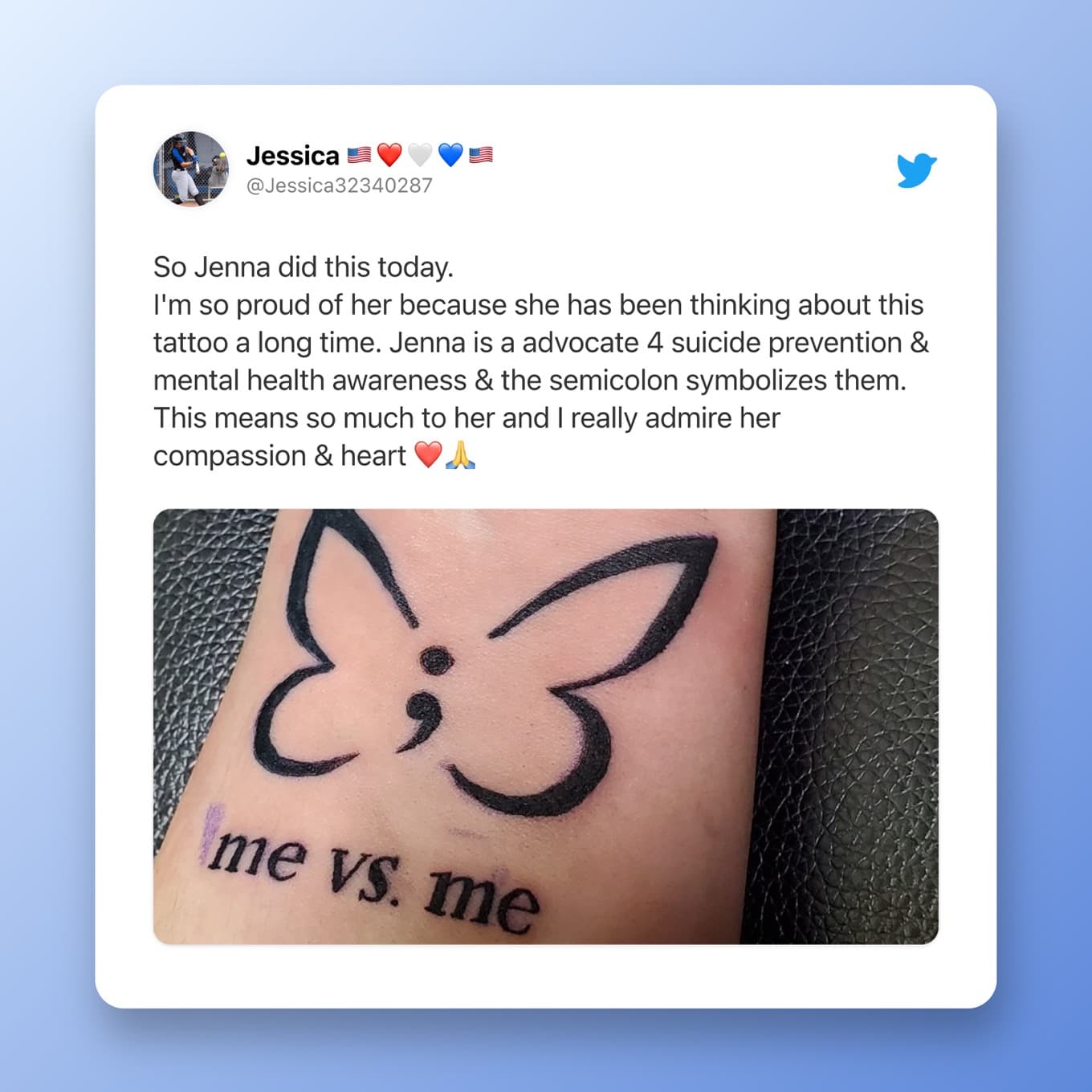 So Jenna did this today.  I'm so proud of her because she has been thinking about this tattoo a long time. Jenna is a advocate 4 suicide prevention & mental health awareness & the semicolon symbolizes them. This means so much to her and I really admire her compassion & heart ❤🙏