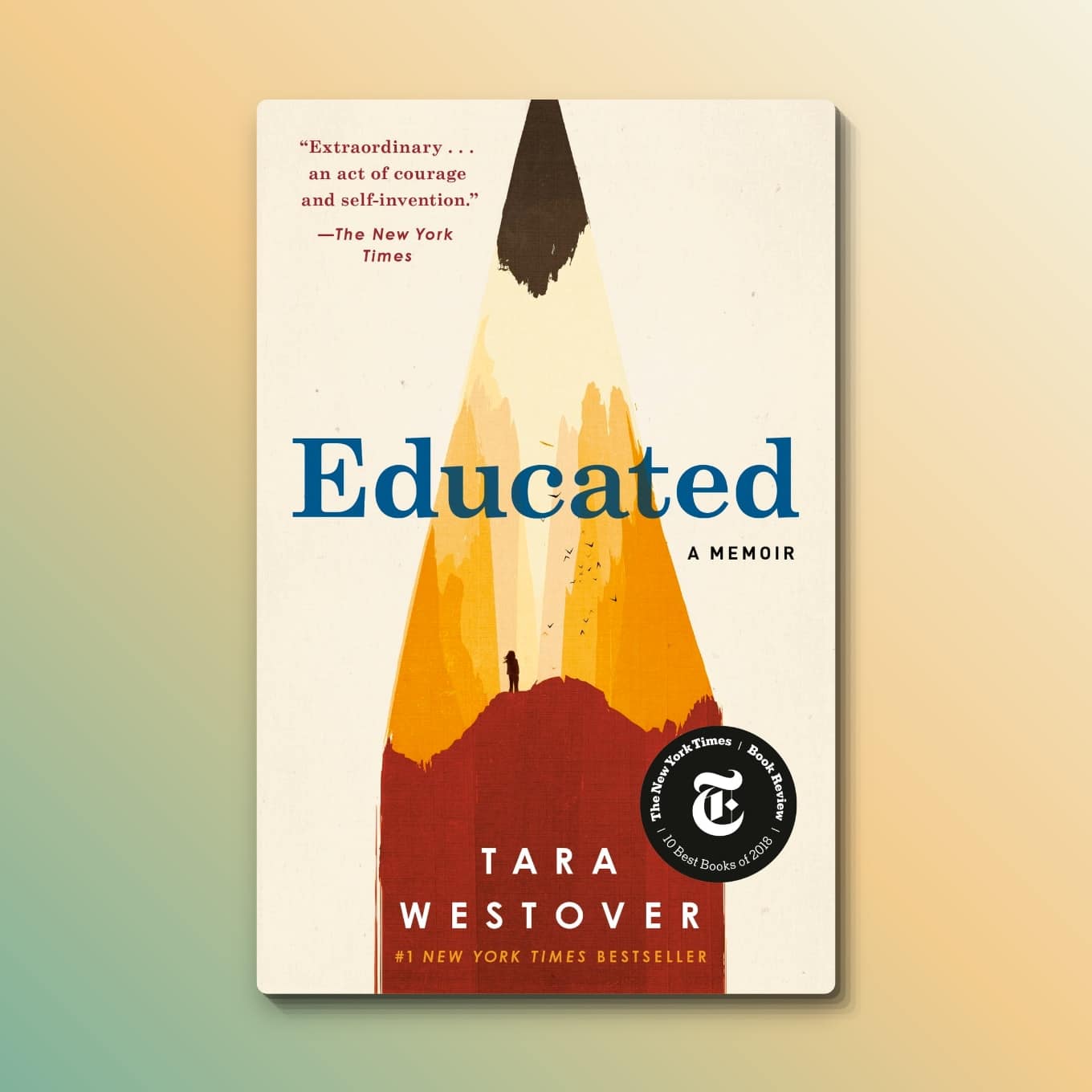 “Educated: A Memoir” by Tara Westover