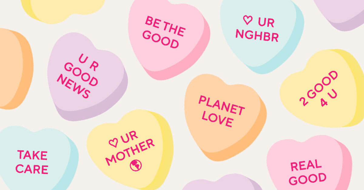 Candy hearts with Valentine's Day quotes related to loving the environment and making a difference