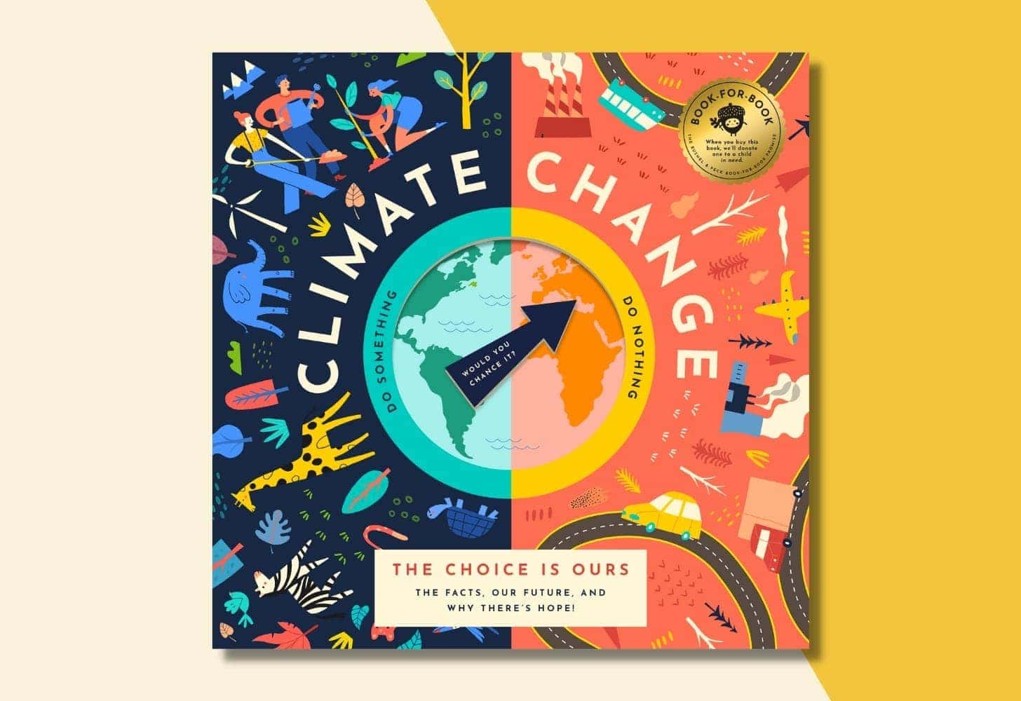 “Climate Change, the Choice Is Ours: The Facts, Our Future, and Why There’s Hope!” David Miles, illustrated by Albert Pinilla