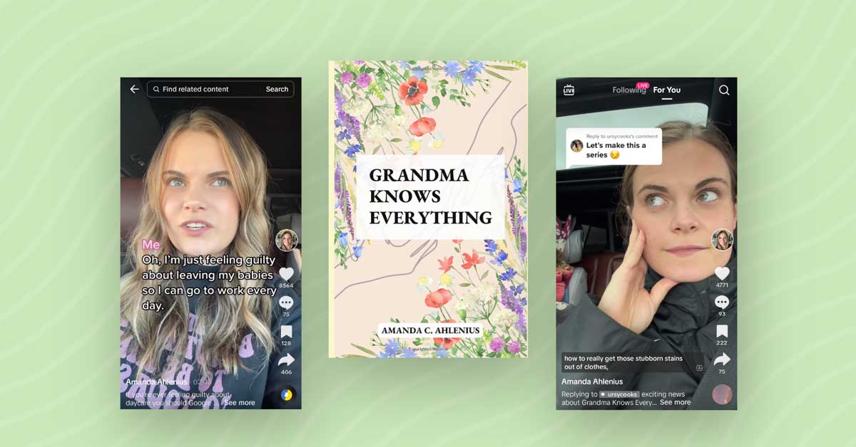 Screenshots of Amanda Ahlenius's TikTok videos and the cover of her book: "Grandma Knows Everything"