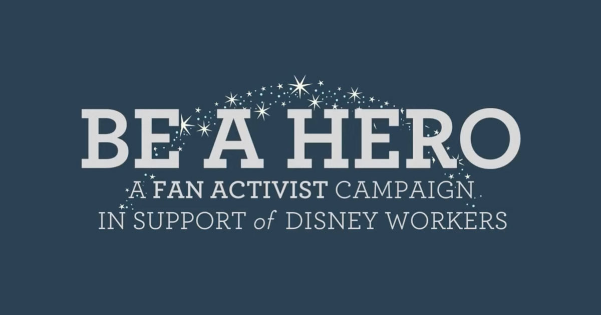 Be A Hero: A Fan Activist Campaign in Support of Disney Workers