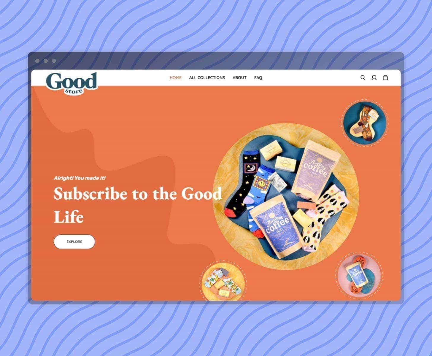 Good Store website: Alright! You made it! Subscribe to the Good Life