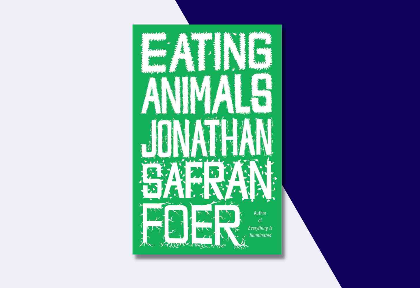The Cover Of “Eating Animals” by Jonathan Safran Foer