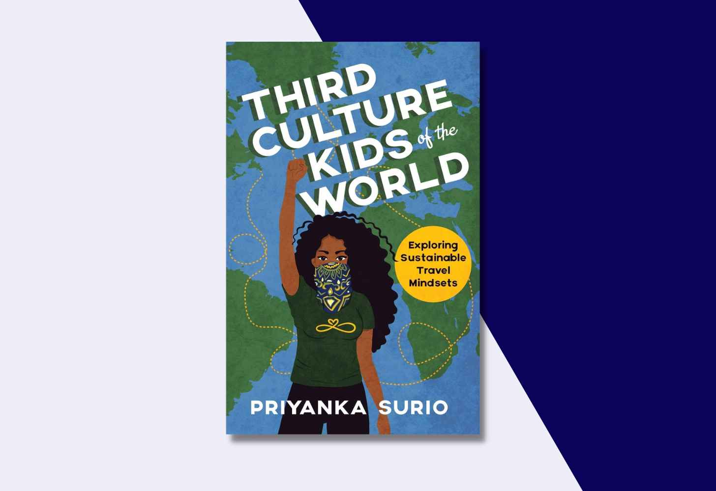 The Cover Of “Third Culture Kids of the World: Exploring Sustainable Travel Mindsets” by Priyanka Surio