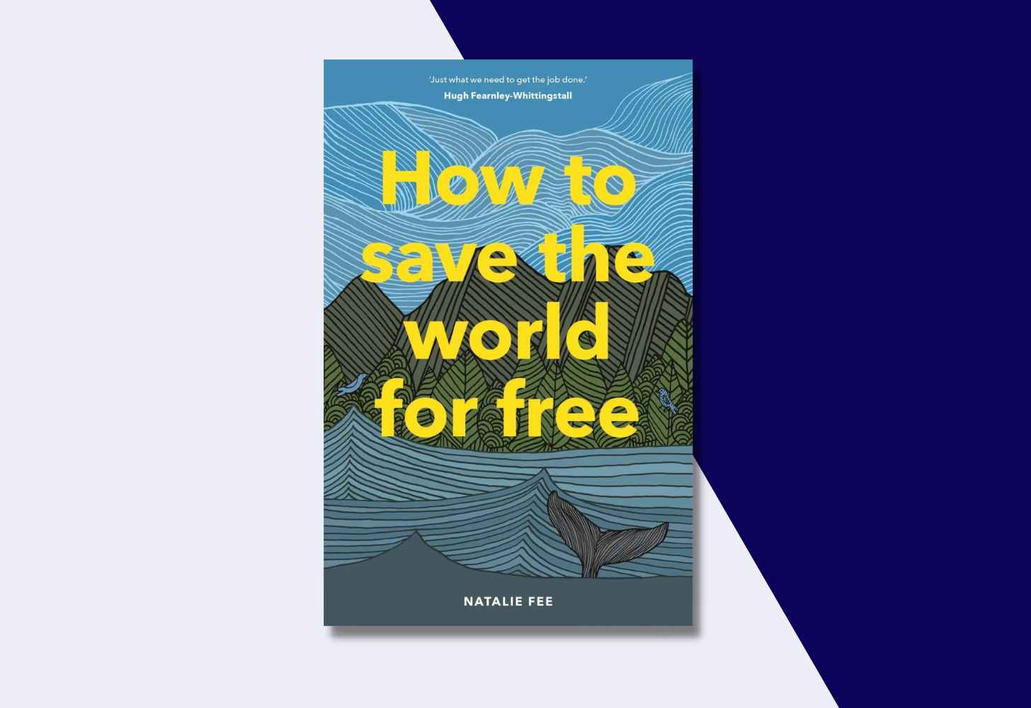 The Cover Of “How to Save the World For Free” by Natalie Fee